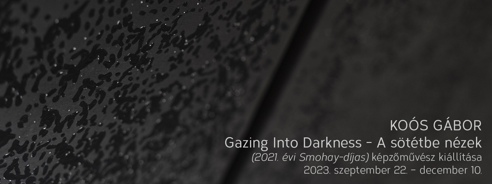 Gazing Into Darkness (A sötétbe nézek)