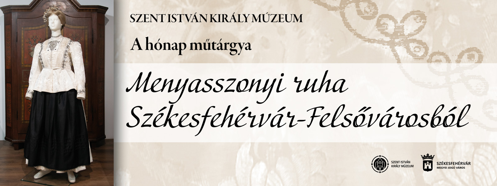 A hónap műtárgya: Menyasszonyi ruha Székesfehérvár–Felsővárosból
