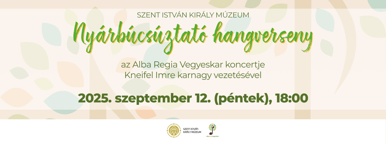 Nyárbúcsúztató hangverseny – Az Alba Regia Vegyeskar koncertje Kneifel Imre karnagy vezetésével