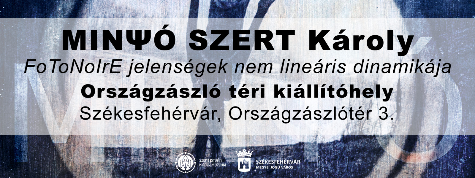 MINΨÓ SZERT Károly FoToNoIrE jelenségek nem lineáris dinamikája – kiállításmegnyitó